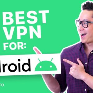 Best VPN for Android: TOP 3 Android VPN apps in 2020 + LIVE showcase