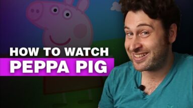 How to Watch Peppa Pig from Anywhere