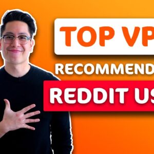 TOP 5 VPNs Reddit users recommend right now ЁЯФе Let's take a closer look!
