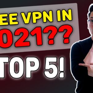 Best FREE VPN in 2021 | TOP 5 secure & REALLY free VPNs