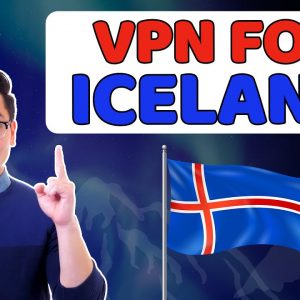 Best VPN for Iceland | TOP 3 services for more content & anonymity
