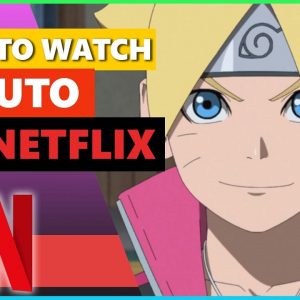 How to Watch Boruto on Netflix💯 Best VPN for Netflix 2021🌍