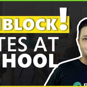 How to Unblock Sites at School 🏫 2021