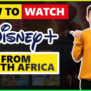 How to Watch Disney+ in South Africa ðŸŒ�  Best VPN For Disney PlusðŸ”¥