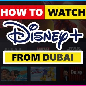 How To Watch Disney Plus in Dubai (UAE) 🌎 This Easy Trick Works Every Time!😉