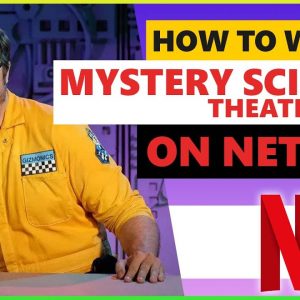 How to Watch Mystery Science Theater 3000 on NetflixðŸ“º This Easy Trick Works Every Time!ðŸ™„