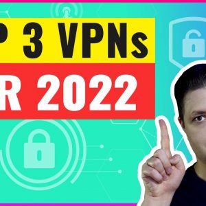 Best VPN for 2022🏆 Top 3 VPNs Review