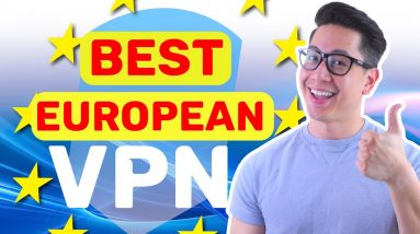 Best VPN for Europe | Best European VPN providers for YOU!