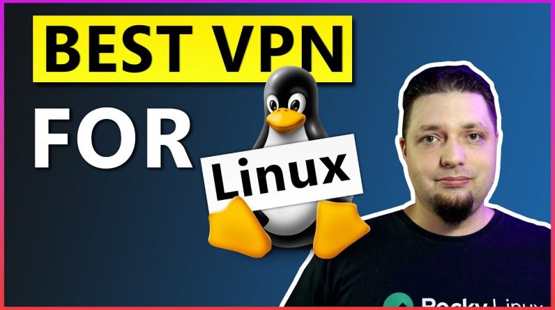 Best VPN for Linux 2022 🔝Best GUI for Linux❗